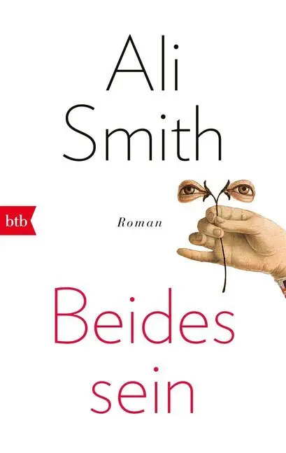 Cover: 9783442716005 | Beides sein | Ali Smith | Taschenbuch | 320 S. | Deutsch | 2018 | btb