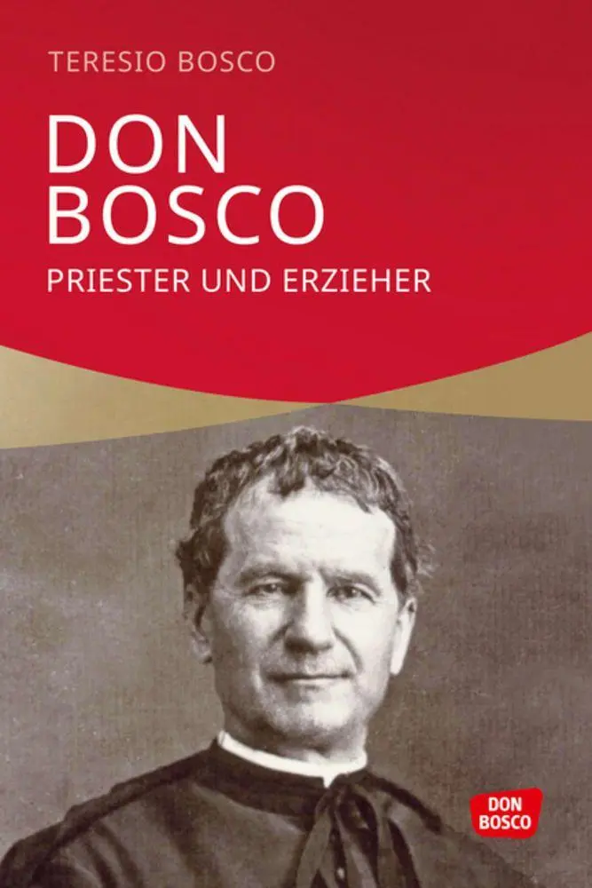 Cover: 9783769826005 | Don Bosco | Priester und Erzieher | Teresio Bosco | Taschenbuch | 2026