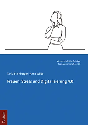 Cover: 9783828846005 | Frauen, Stress und Digitalisierung 4.0 | Tanja Steinberger (u. a.)