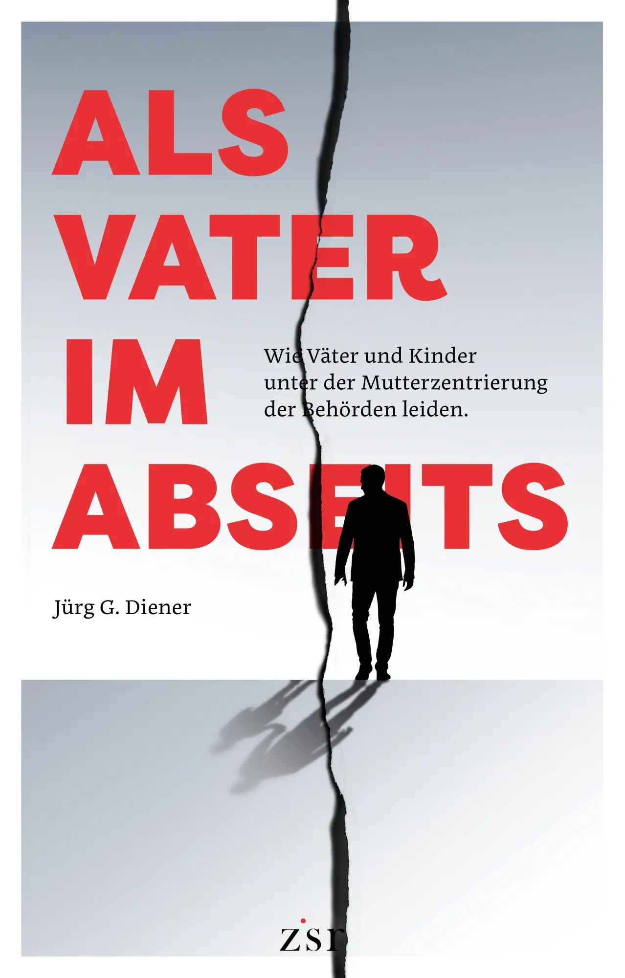 Cover: 9783907806005 | Als Vater im Abseits | Jürg Diener (u. a.) | Taschenbuch | Deutsch