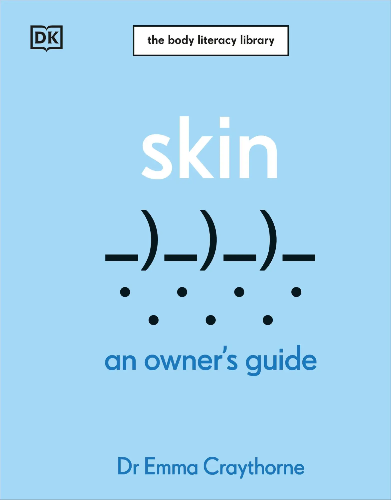 Cover: 9780241726105 | Skin | An Owner's Guide | Emma Craythorne | Buch | Englisch | 2026