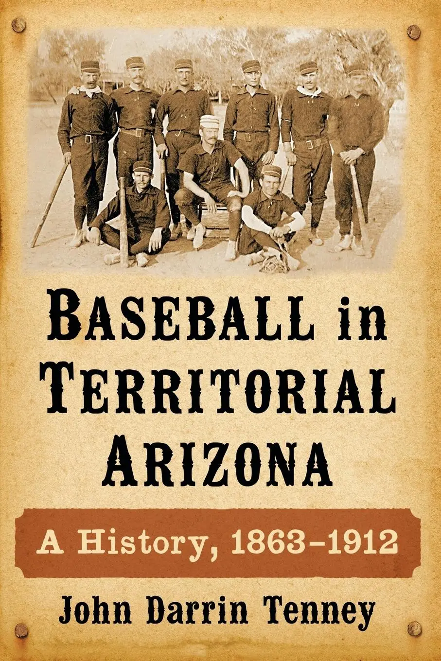 Cover: 9780786496105 | Baseball in Territorial Arizona | A History, 1863-1912 | Tenney | Buch