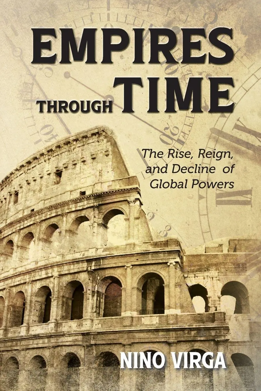 Cover: 9781738256105 | Empires through Time | The Rise, Reign and Decline of Global Powers