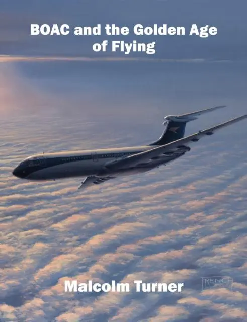 Cover: 9781916216105 | BOAC and the Golden Age of Flying | Britain's Iconic Global Airline