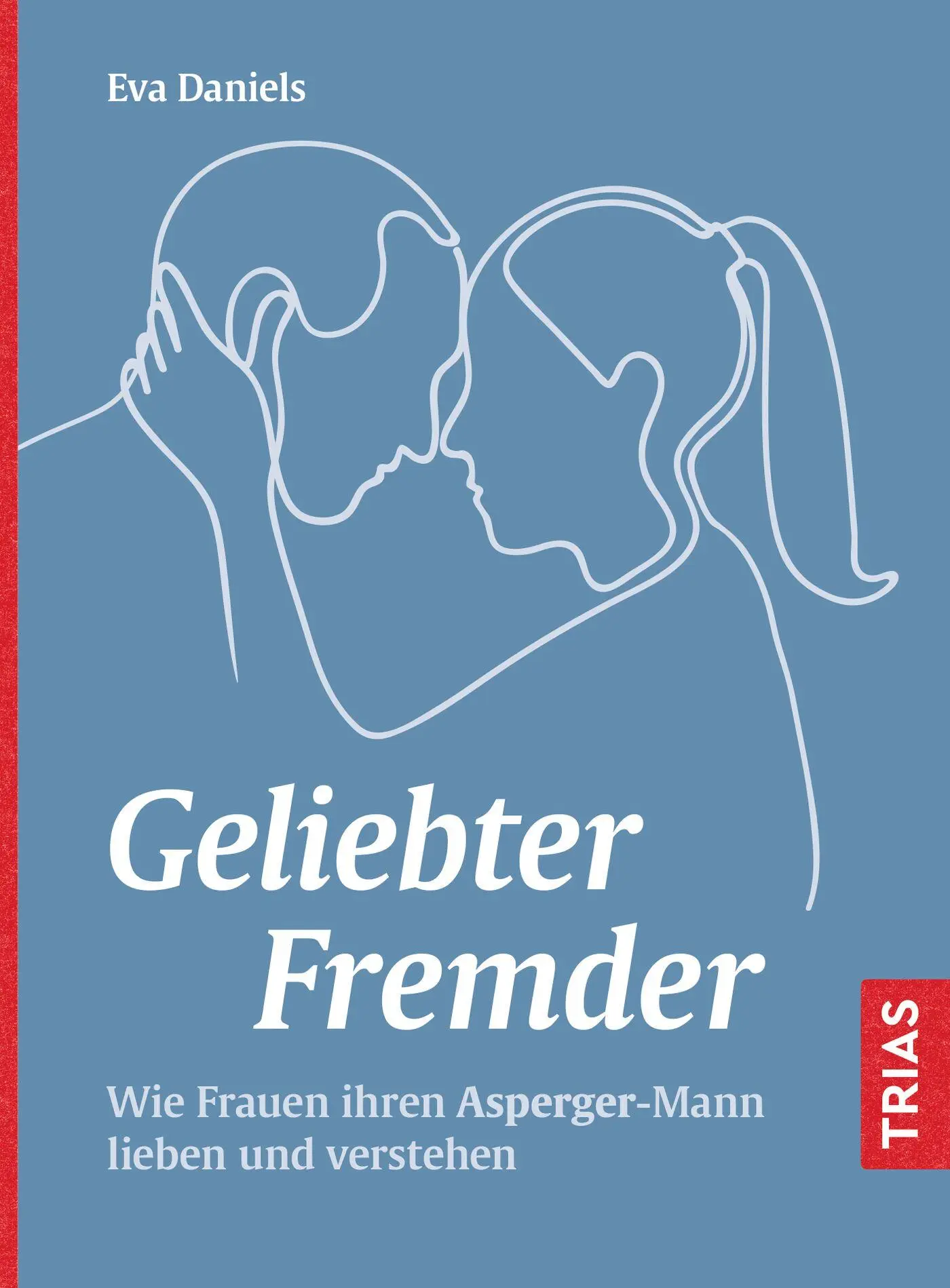 Cover: 9783432116105 | Geliebter Fremder | Eva Daniels | Taschenbuch | Broschiert (KB) | 2022