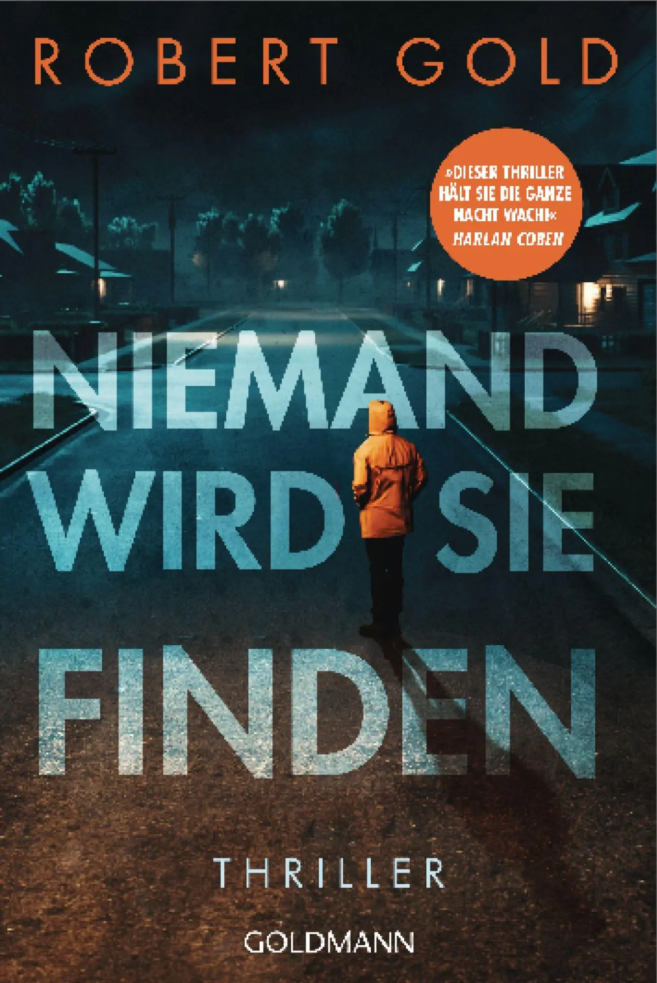 Cover: 9783442496105 | Niemand wird sie finden | Robert Gold | Taschenbuch | 464 S. | Deutsch