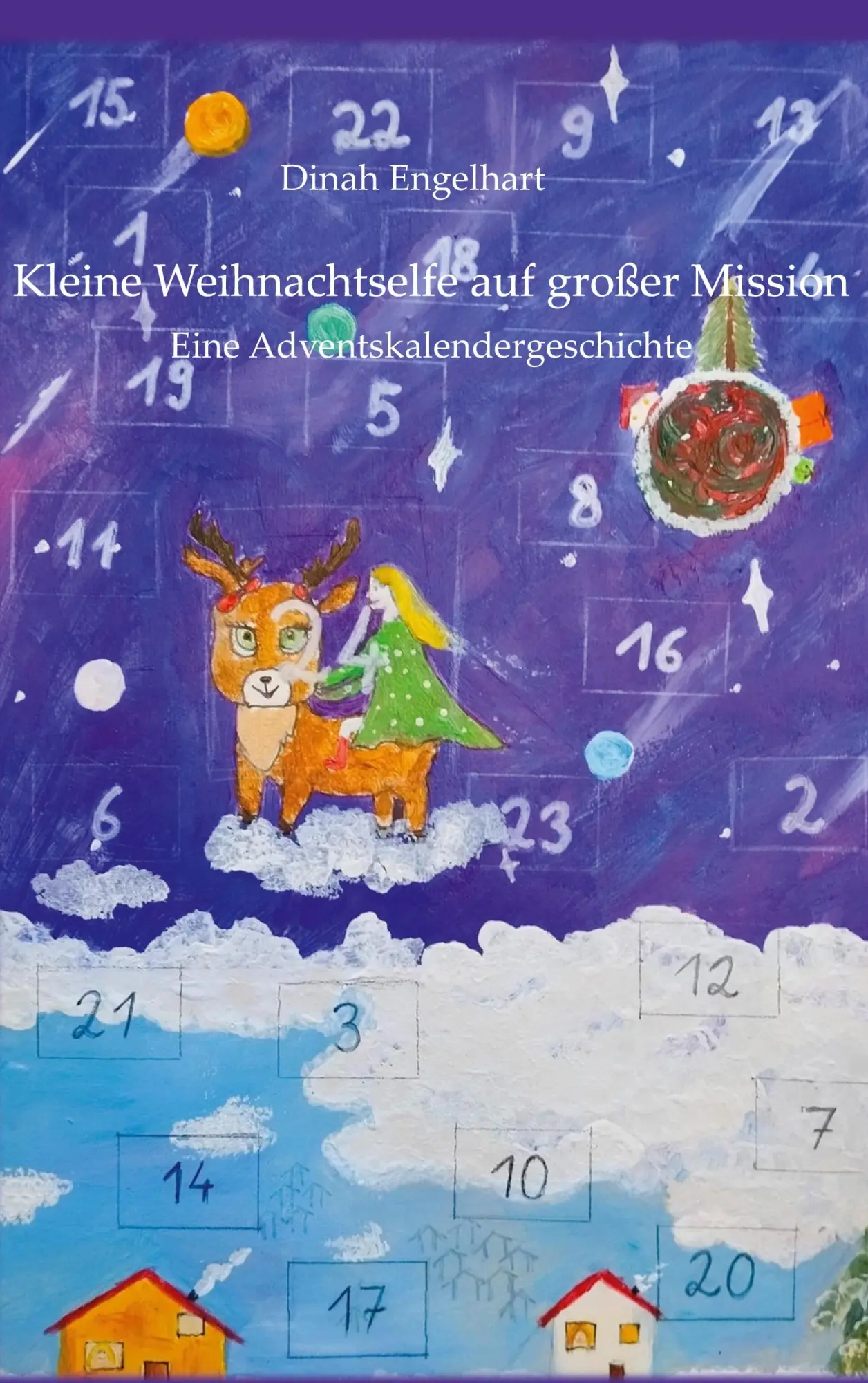 Cover: 9783695186105 | Kleine Weihnachtselfe auf großer Mission | Dinah Engelhart | Buch