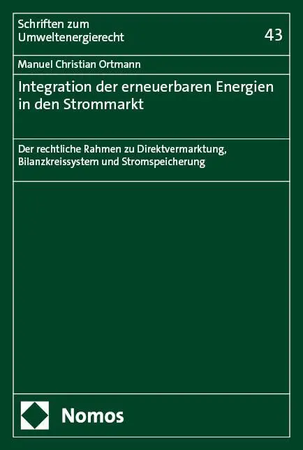 Cover: 9783756016105 | Integration der erneuerbaren Energien in den Strommarkt | Ortmann