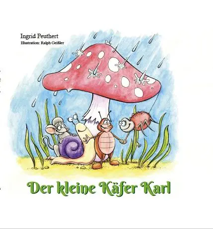 Cover: 9783962006105 | Der kleine Käfer Karl | Ingrid Peuthert | Buch | Deutsch | 2022