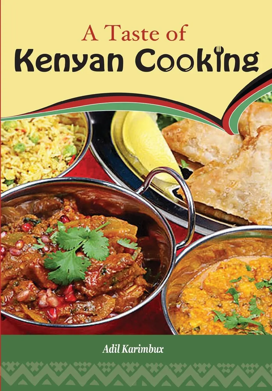 Cover: 9789966466105 | A Taste of Kenyan Cooking | Adil Karimbux | Taschenbuch | Englisch