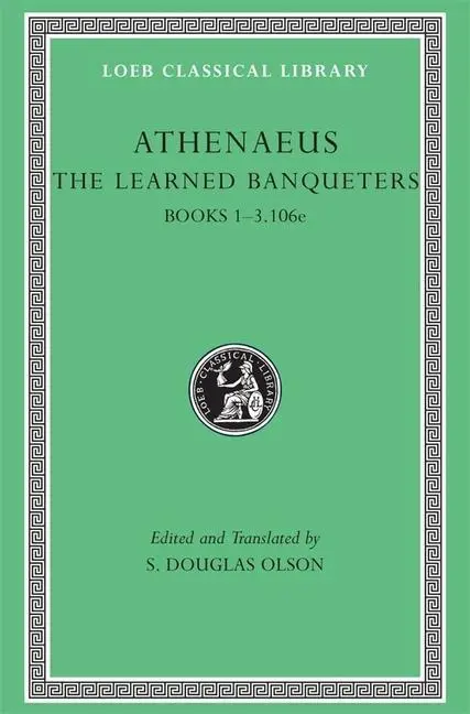 Cover: 9780674996205 | The Learned Banqueters, Volume I: Books 1-3.106e | Athenaeus | Buch