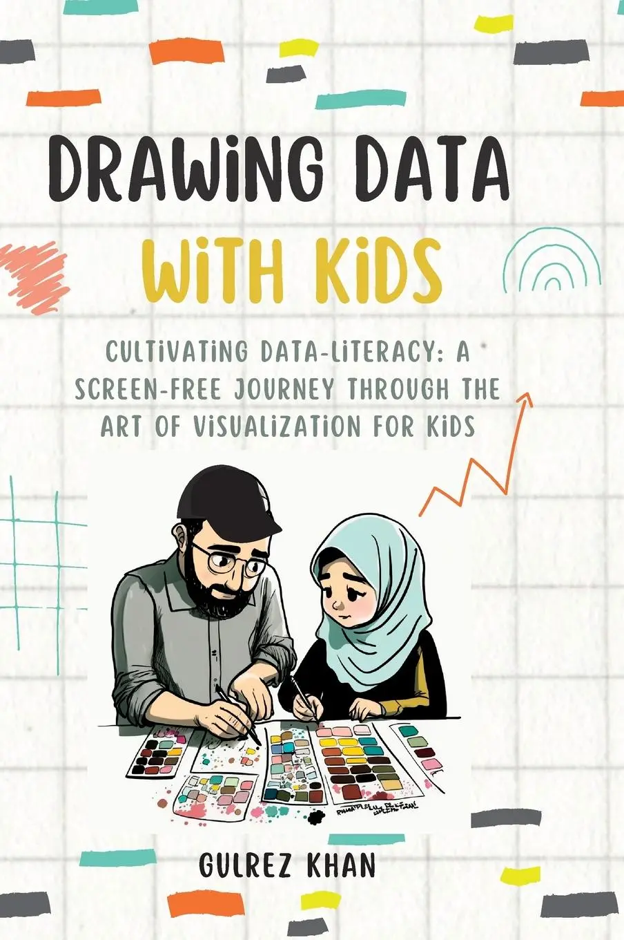 Cover: 9781087966205 | Drawing Data with Kids | Gulrez Khan | Buch | Englisch | 2023