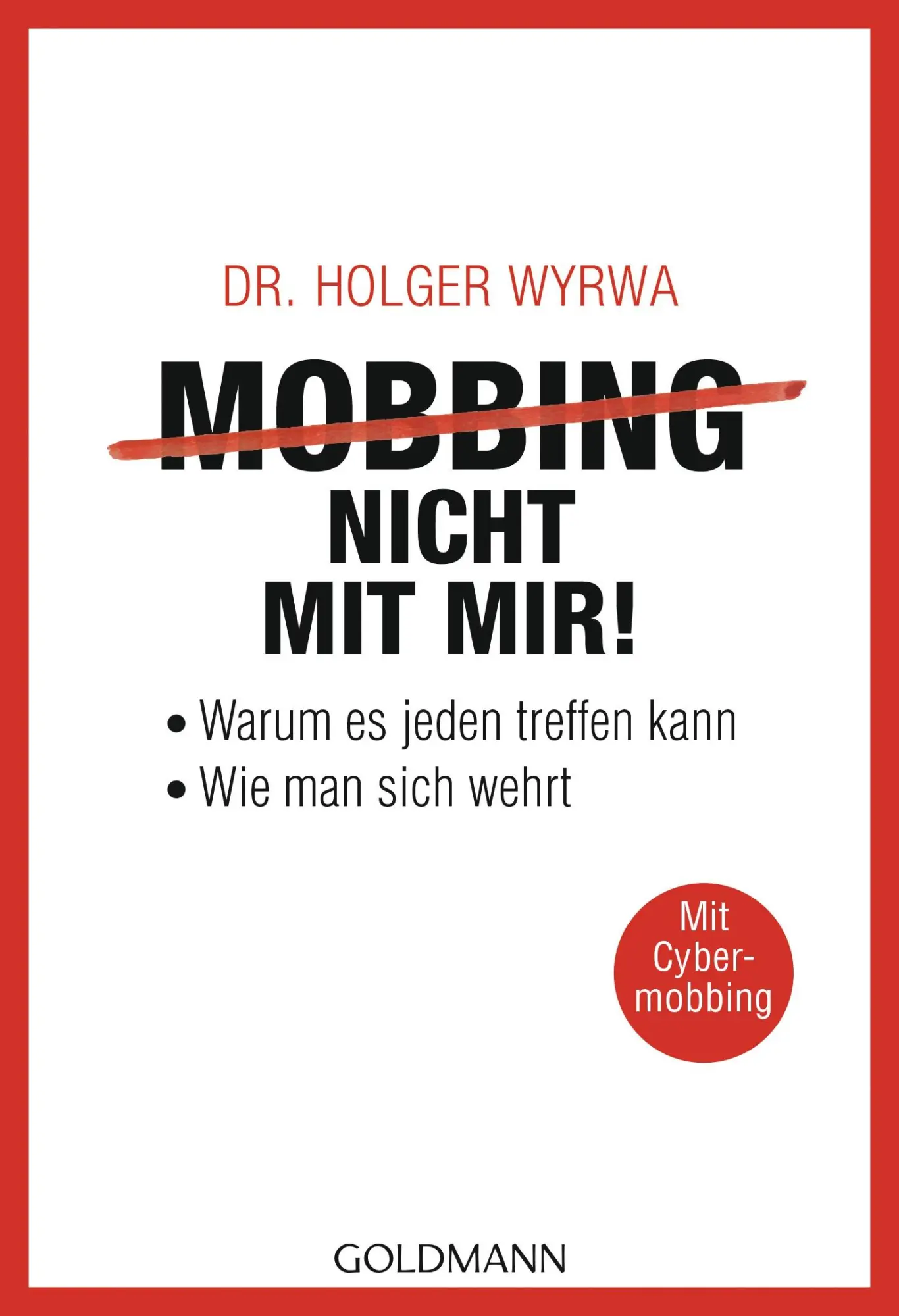 Cover: 9783442176205 | Mobbing - nicht mit mir! | Holger Wyrwa | Taschenbuch | 352 S. | 2016