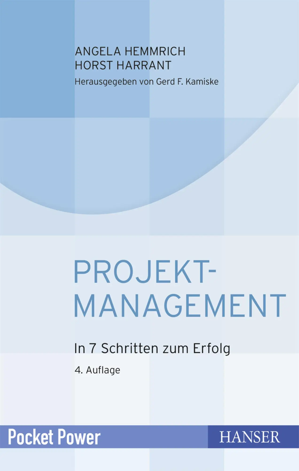 Cover: 9783446446205 | Projektmanagement | In 7 Schritten zum Erfolg | Hemmrich (u. a.)