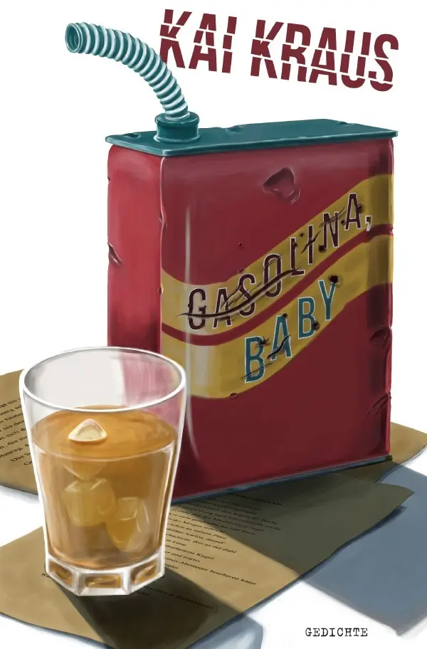 Cover: 9783741846205 | Gasolina, Baby | Kai Kraus | Taschenbuch | 56 S. | Deutsch | 2016