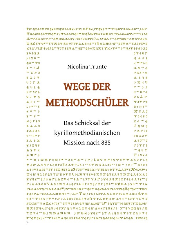 Cover: 9783753106205 | Wege der Methodschüler. Das Schicksal der kyrillomethodianischen...