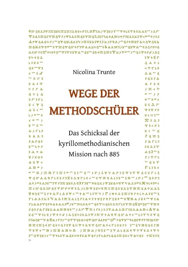 Cover: 9783753106205 | Wege der Methodschüler. Das Schicksal der kyrillomethodianischen...