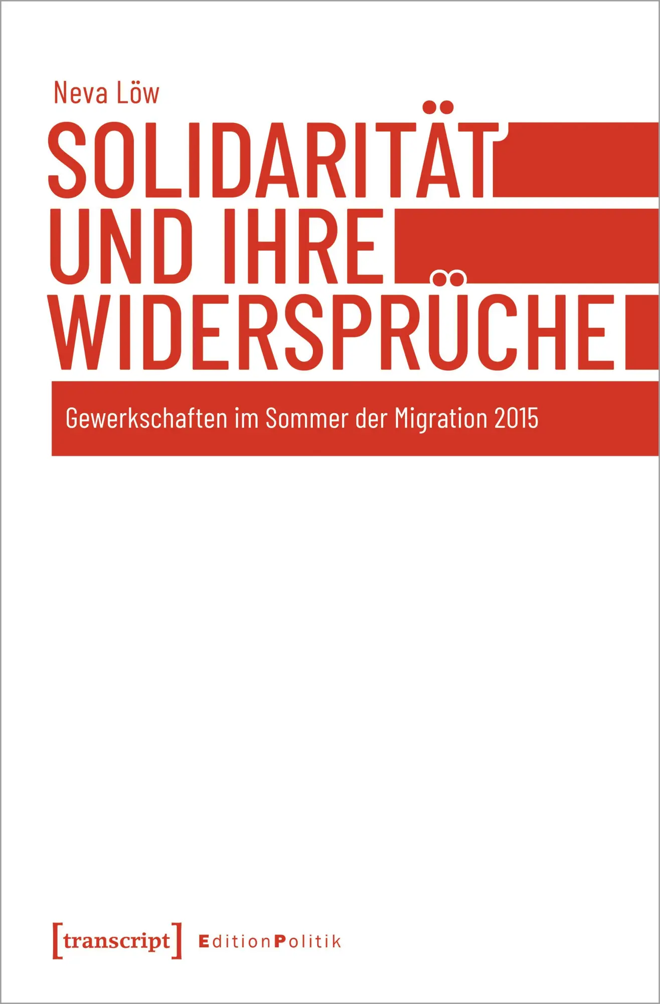 Solidarität und ihre Widersprüche - Neva Löw Kartoniert (TB)
