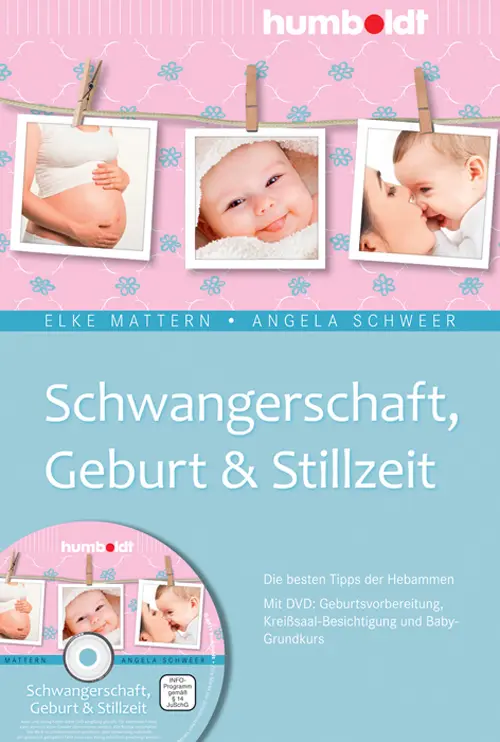 Cover: 9783869106205 | Schwangerschaft, Geburt &amp; Stillzeit, m. DVD | Elke Mattern (u. a.)