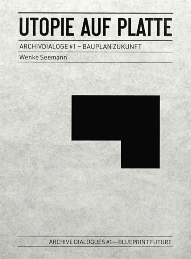Cover: 9783948546205 | Wenke Seemann: Utopie auf Platte | Archivdialoge #1 - Bauplan Zukunft