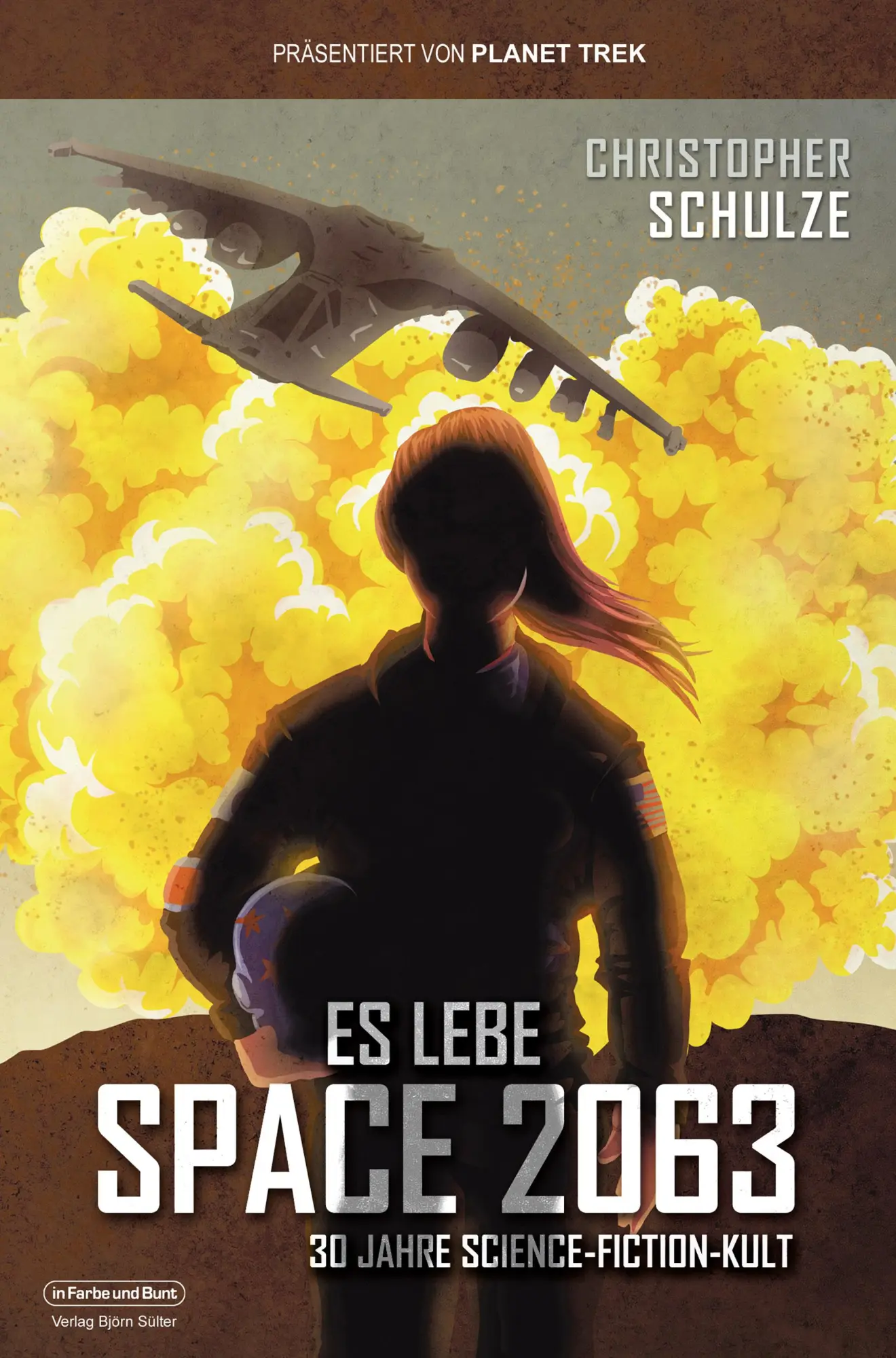 Cover: 9783959366205 | Es lebe Space 2063 | 30 Jahre Science-Fiction-Kult | Schulze | Buch