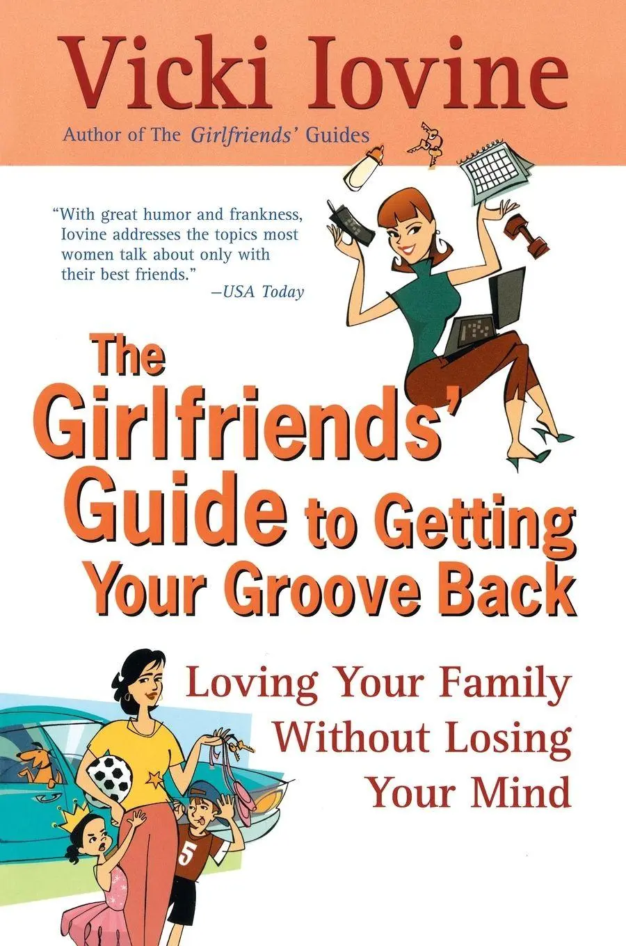 Cover: 9780399526305 | The Girlfriends' Guide to Getting Your Groove Back | Vicki Iovine