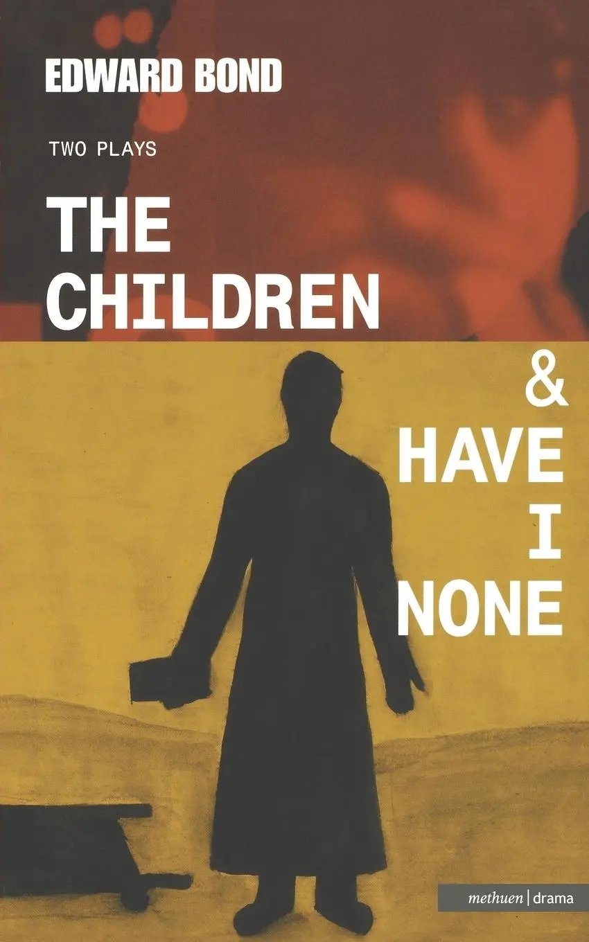 Cover: 9780413756305 | Children, the &amp; Have I None | Edward Bond | Taschenbuch | Englisch