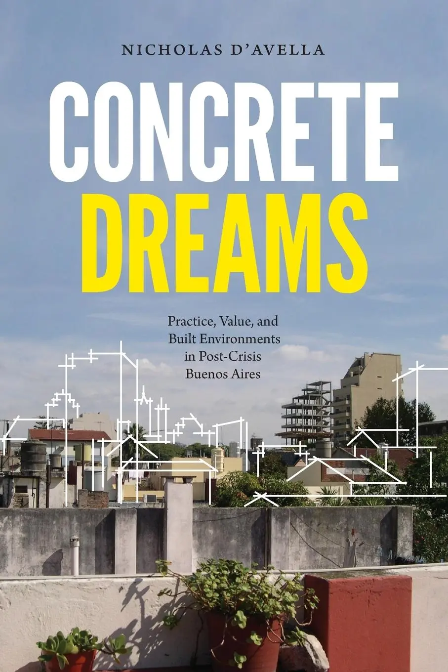 Cover: 9781478006305 | Concrete Dreams | Nicholas D'Avella | Taschenbuch | Englisch | 2019