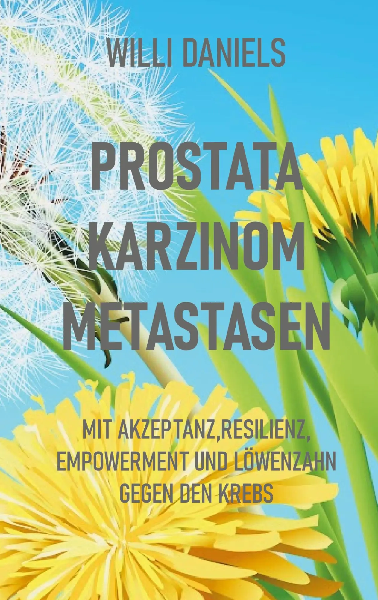 Cover: 9783755796305 | Prostata Karzinom Metastasen | Willi Daniels | Taschenbuch | Paperback