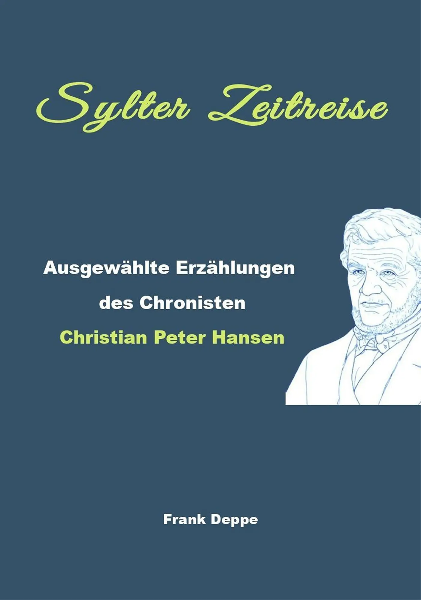 Cover: 9783947096305 | Sylter Zeitreise | Frank Deppe | Taschenbuch | Deutsch | 2026