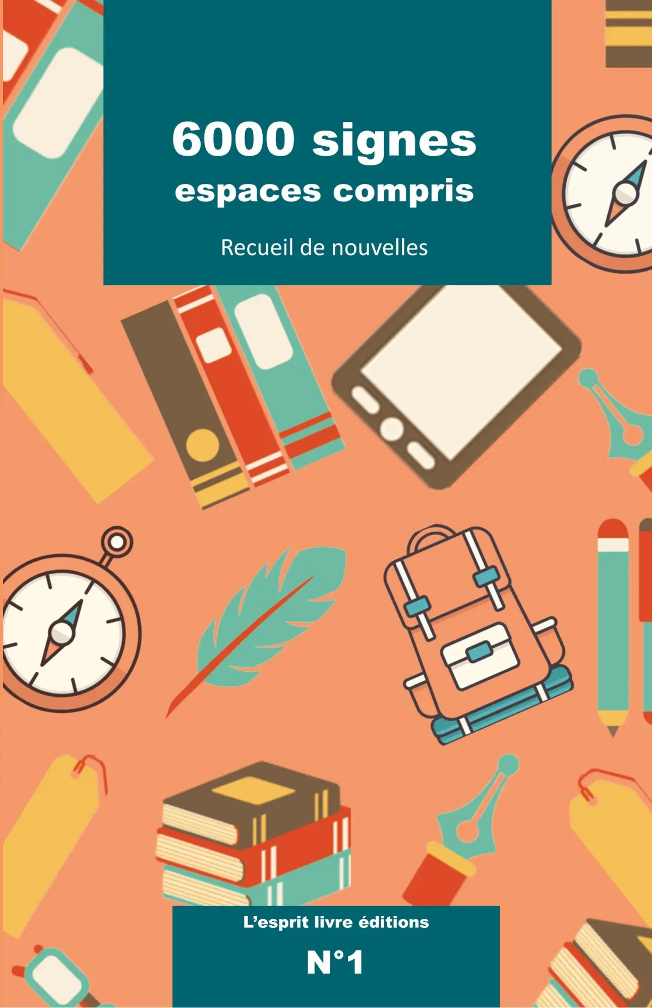 Cover: 9791094256305 | 6000 signes espaces compris | Collectif 15 Nouvellistes | Taschenbuch