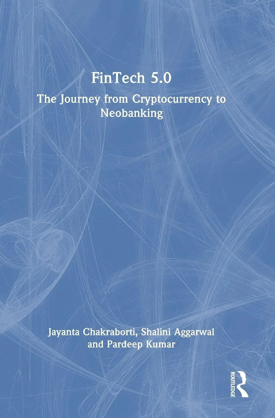 Cover: 9781032636405 | FinTech 5.0 | The Journey from Cryptocurrency to Neobanking | Buch