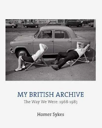Cover: 9781911306405 | My British Archive | The Way We Were: 1968-1983 | Homer Sykes | Buch