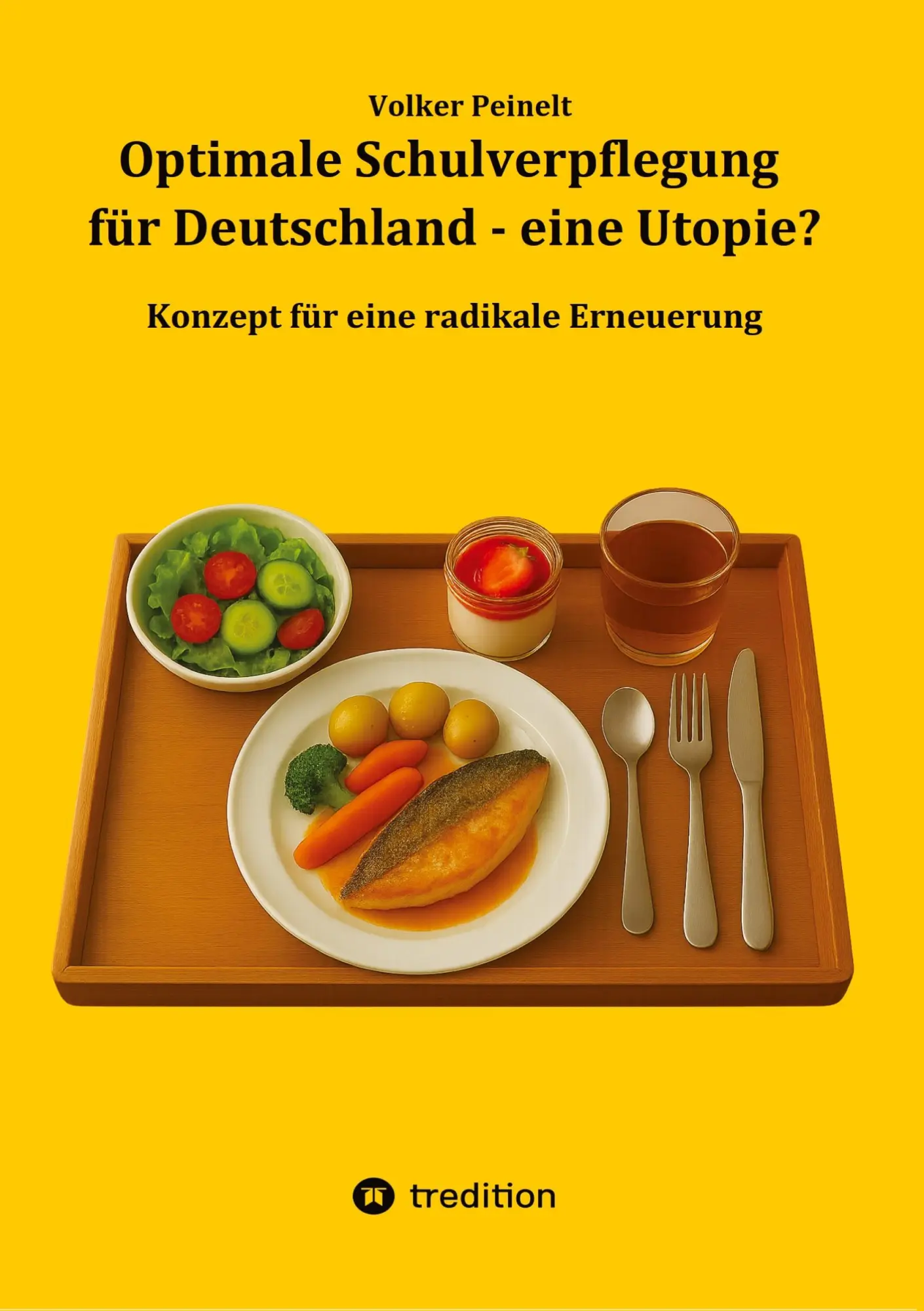 Cover: 9783384746405 | Optimale Schulverpflegung für Deutschland - eine Utopie? | Peinelt