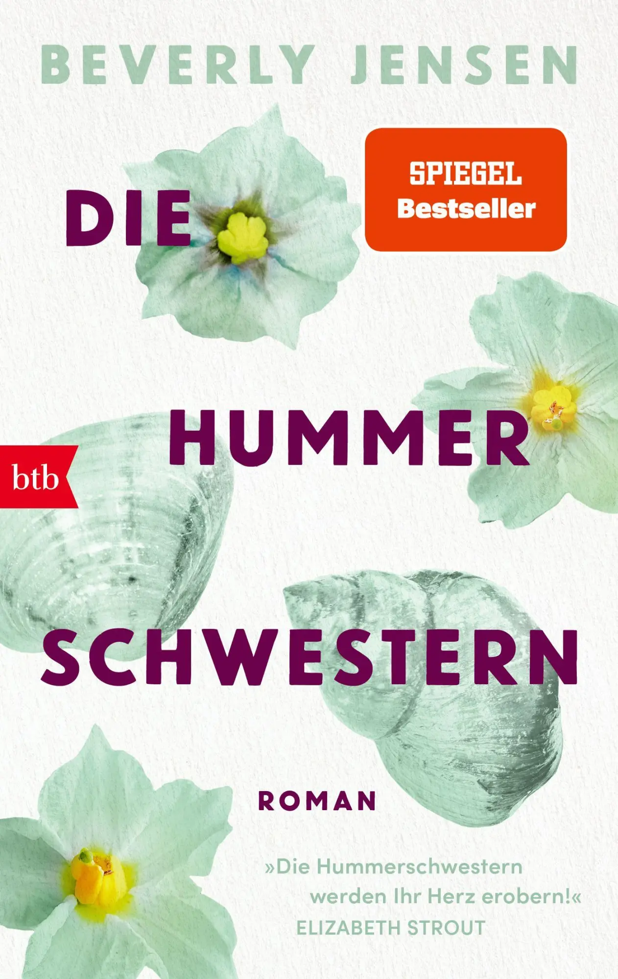 Cover: 9783442776405 | Die Hummerschwestern | Roman | Beverly Jensen | Taschenbuch | btb