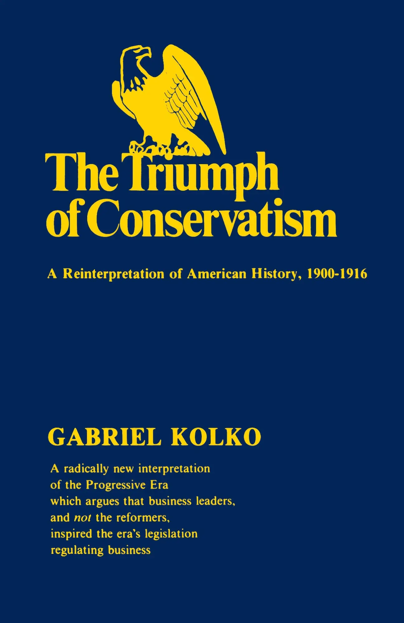 Cover: 9780029166505 | The Triumph of Conservatism | Gabriel Kolko | Taschenbuch | Englisch