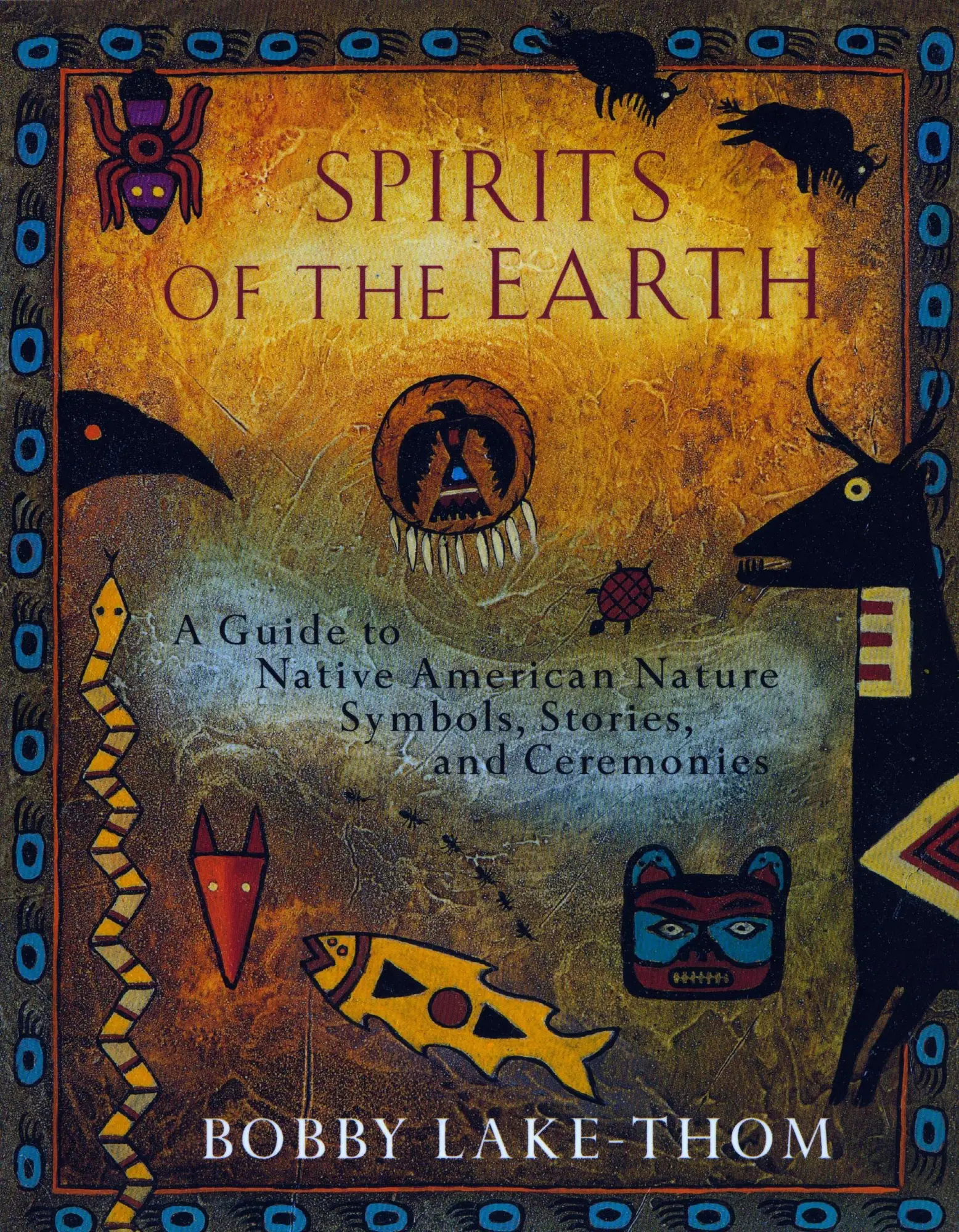 Cover: 9780452276505 | Spirits of the Earth | Bobby Lake-Thom | Taschenbuch | Englisch | 1997