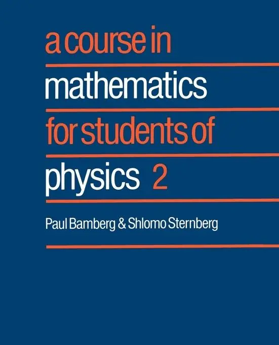 Cover: 9780521406505 | A Course in Mathematics for Students of Physics | 2 | Bamberg (u. a.)