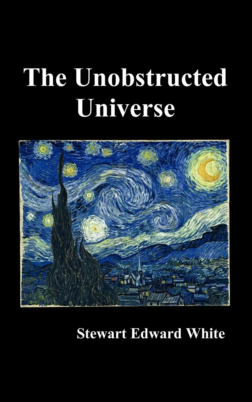 Cover: 9781849026505 | The Unobstructed Universe | Stewart Edward White | Buch | Englisch