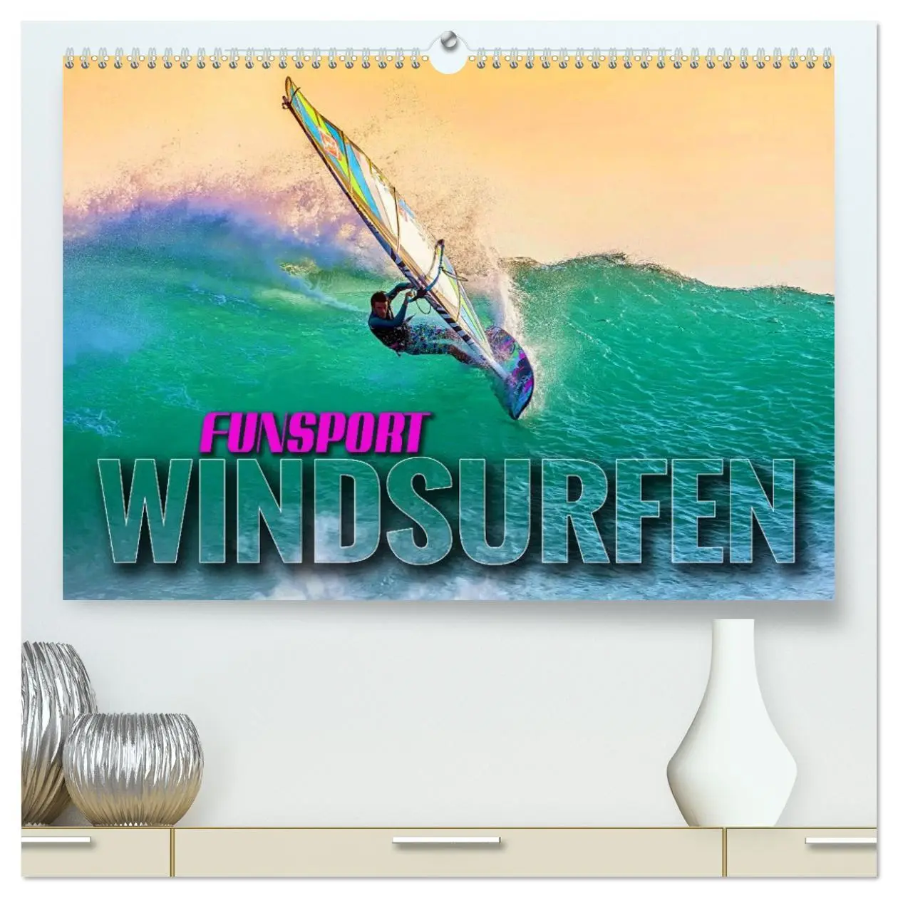 Cover: 9783457546505 | Funsport Windsurfen (hochwertiger Premium Wandkalender 2026 DIN A2...