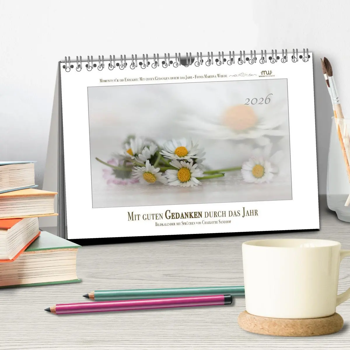 Bild: 9783516016505 | Mit guten Gedanken durch das Jahr (Tischkalender 2026 DIN A5 quer),...