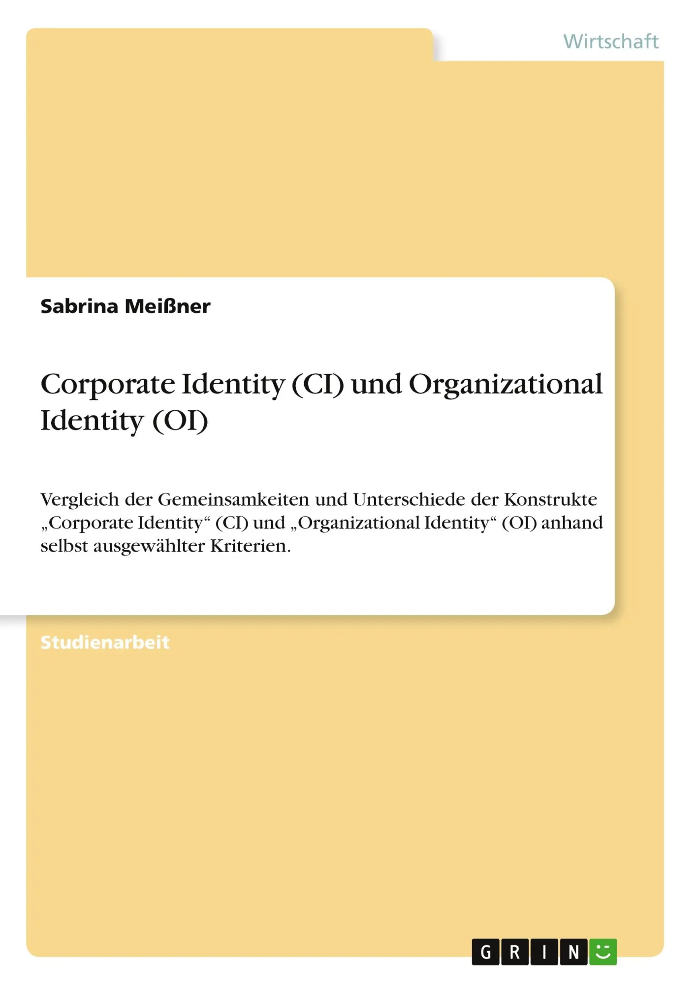 Cover: 9783656536505 | Corporate Identity (CI) und Organizational Identity (OI) | Meißner
