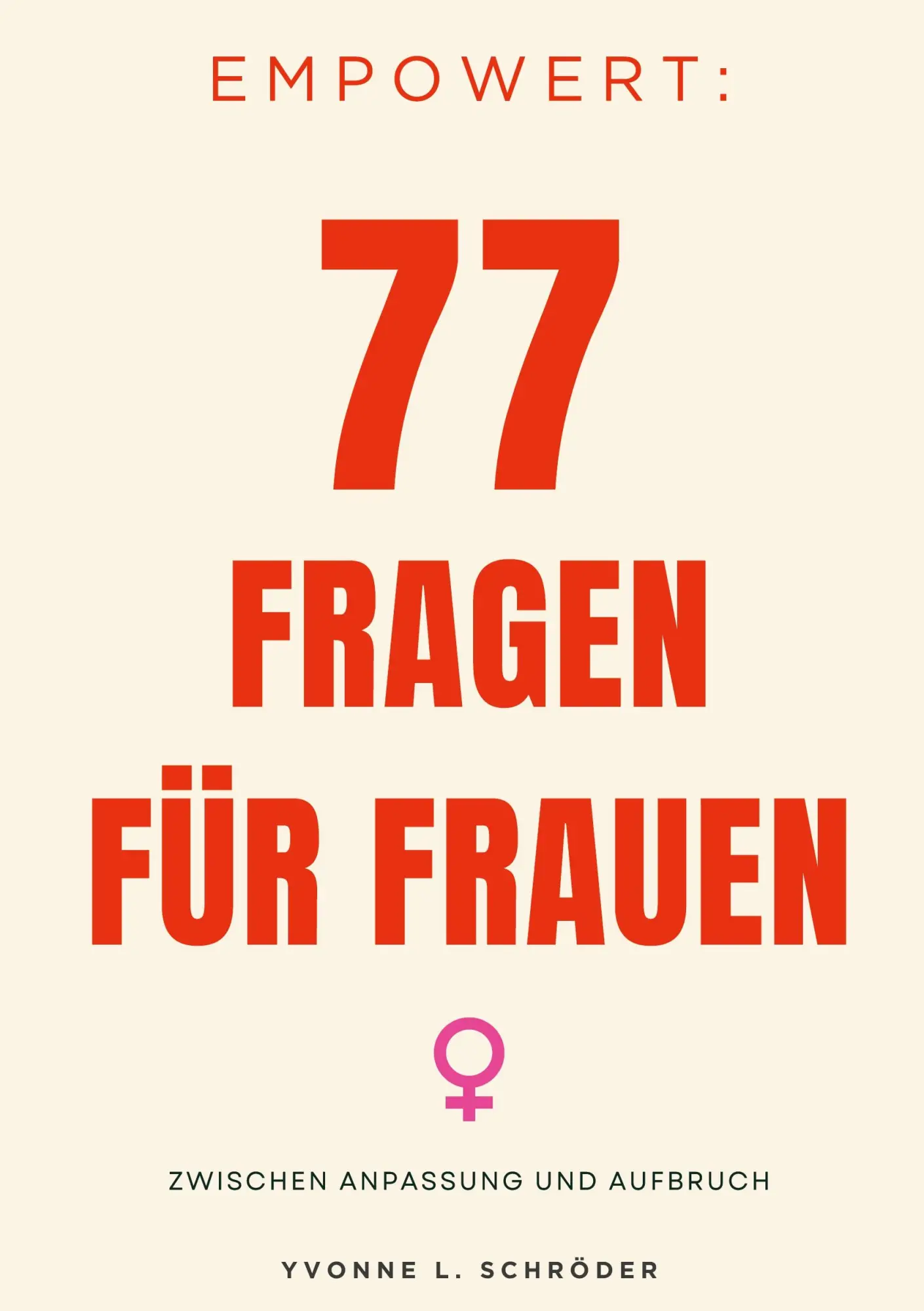 Cover: 9783696376505 | Empowert: 77 Fragen für Frauen | Zwischen Anpassung und Aufbruch