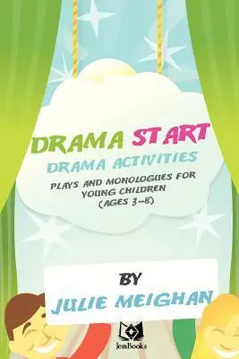 Cover: 9780956896605 | 'Drama Start': Drama Activities, Plays and Monologues for Young...