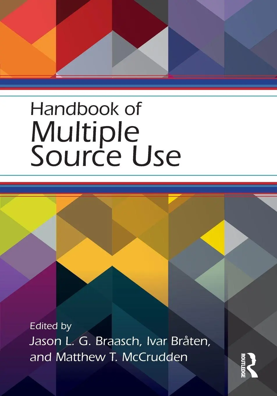Cover: 9781138646605 | Handbook of Multiple Source Use | Jason L. G. Braasch (u. a.) | Buch