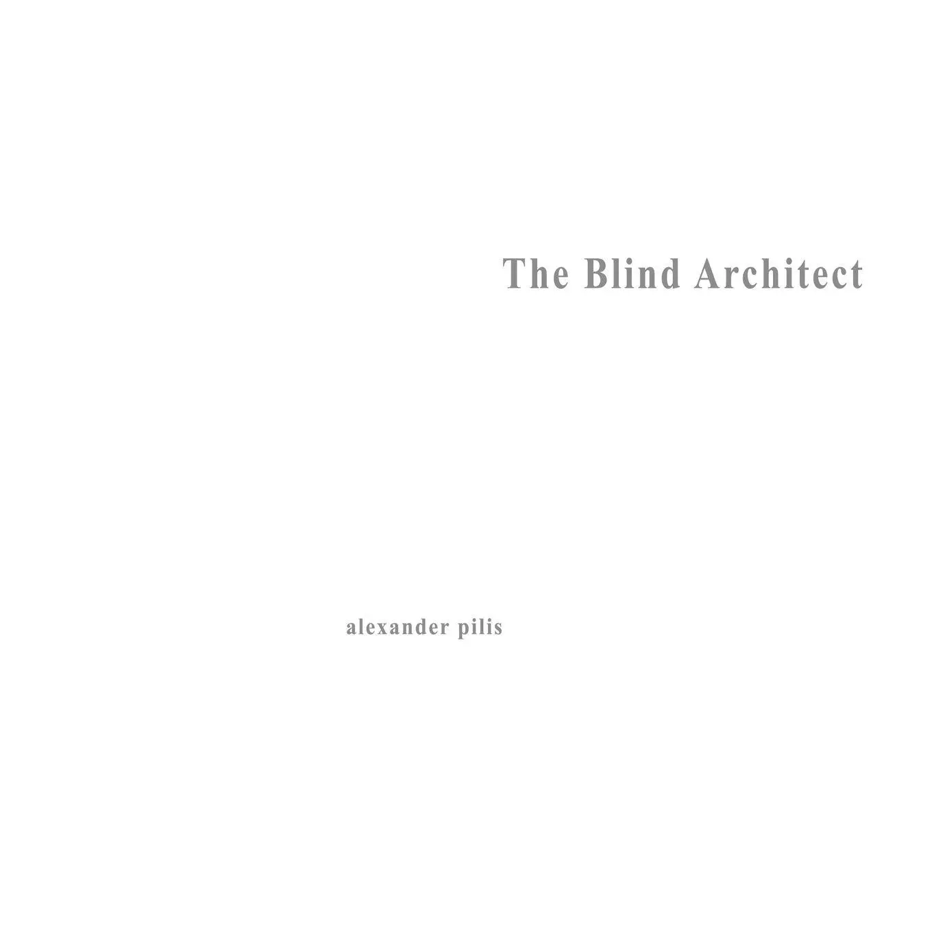Cover: 9781435716605 | Architecture Parallax | The Blind Architect | Alexander Pilis | Buch