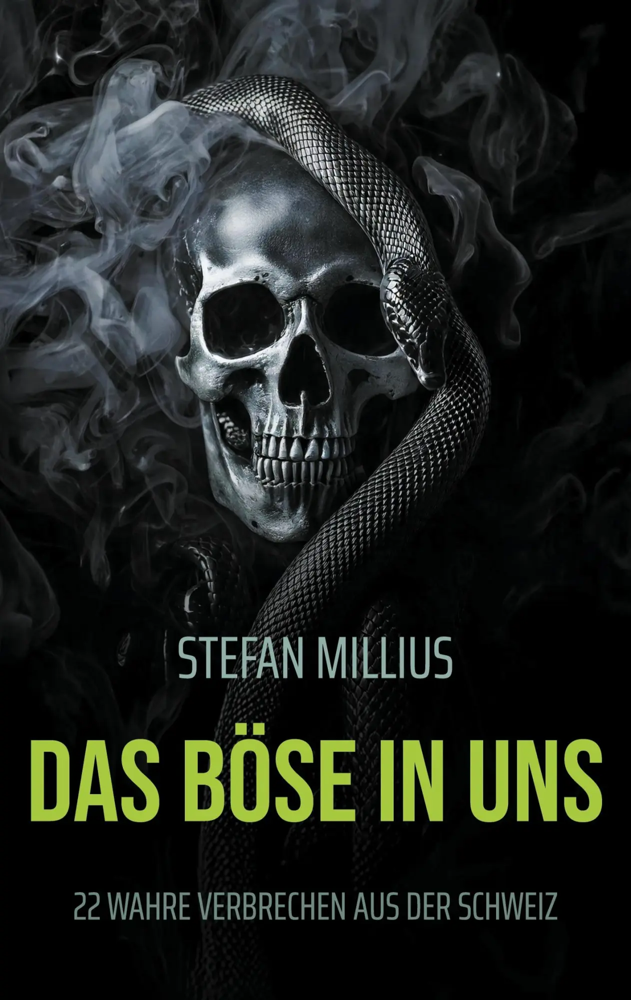 Cover: 9783769316605 | Das Böse in uns | 22 wahre Verbrechen aus der Schweiz | Stefan Millius
