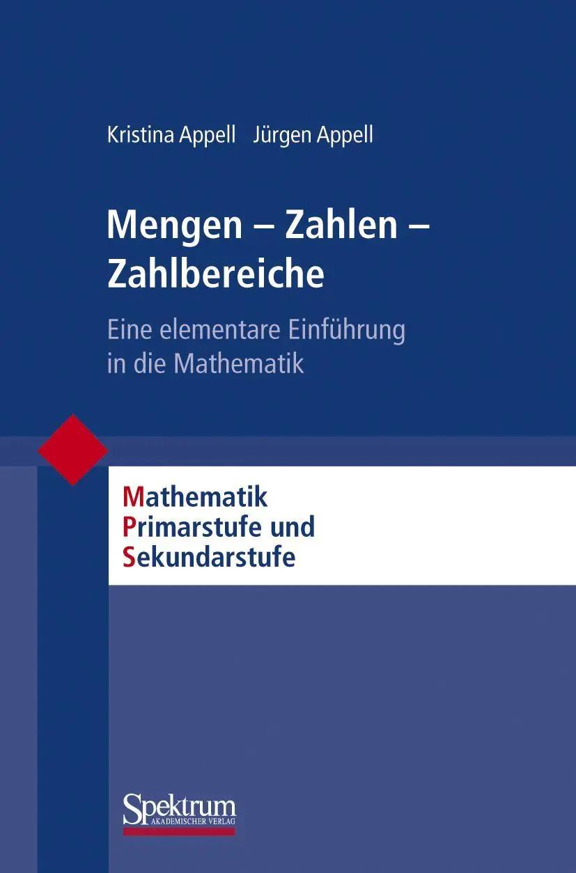 Cover: 9783827416605 | Mengen - Zahlen - Zahlbereiche | Jürgen Appell (u. a.) | Taschenbuch Cover: 9783827416605 | Mengen - Zahlen - Zahlbereiche | Jürgen Appell (u. a.) | Taschenbuch