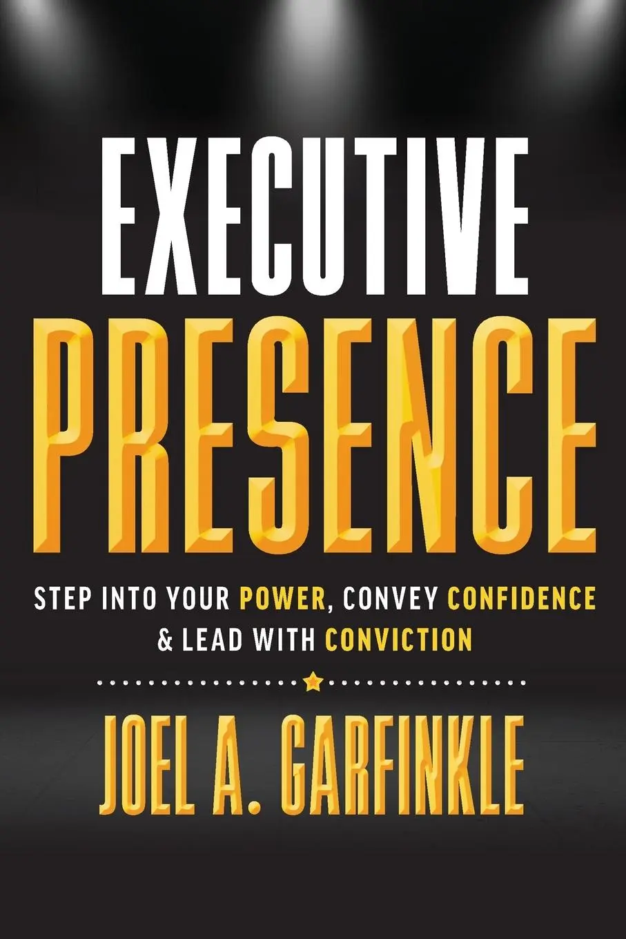 Cover: 9798985936605 | Executive Presence | Joel A. Garfinkle | Taschenbuch | Englisch | 2022