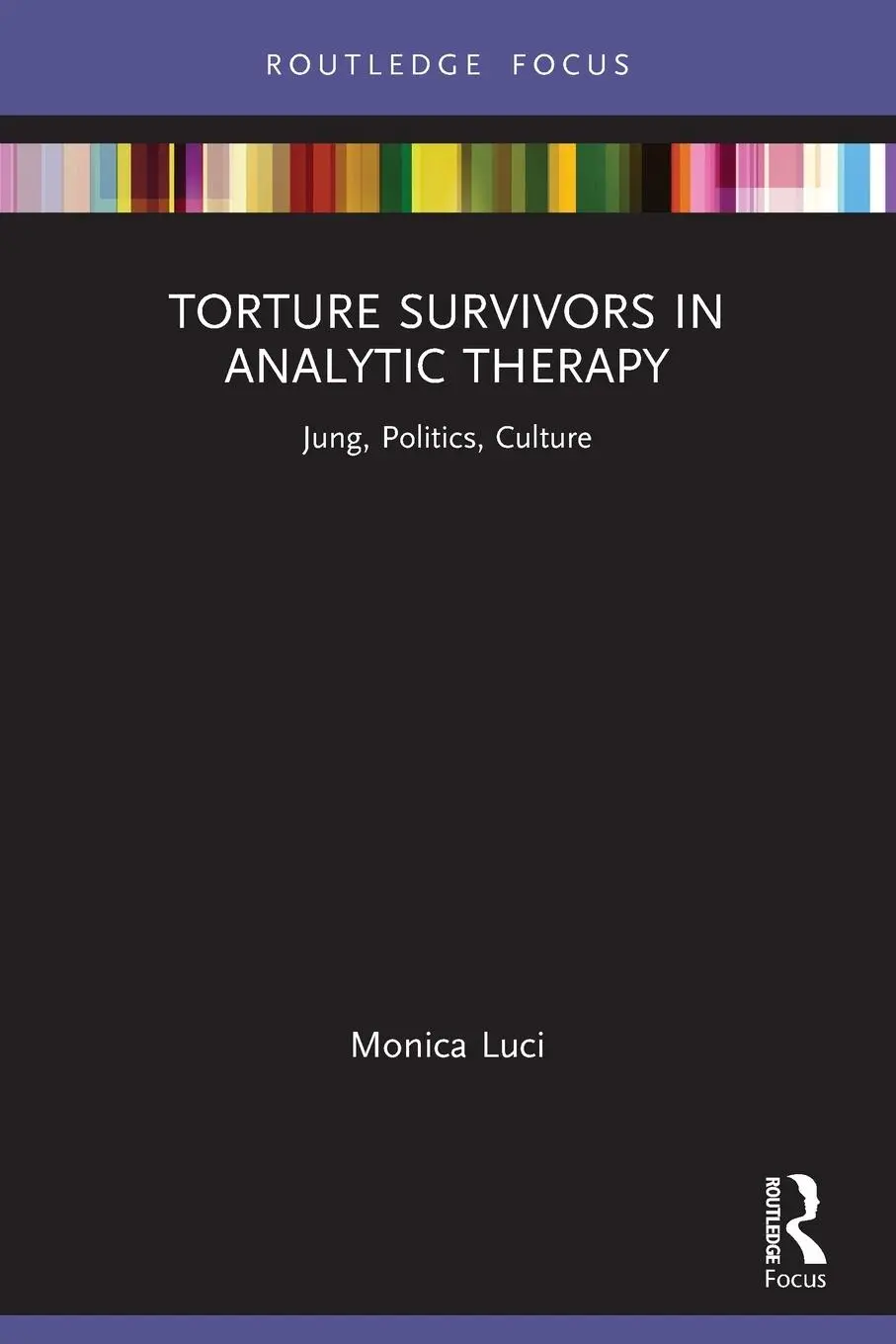 Cover: 9780367426705 | Torture Survivors in Analytic Therapy | Jung, Politics, Culture | Luci